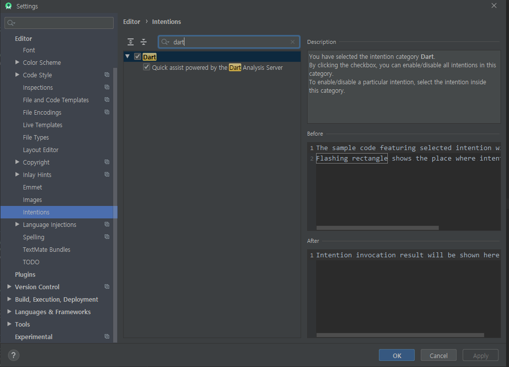 상단메뉴에 File -> settings -> intentions 검색 -> dart 검색 -> 체크